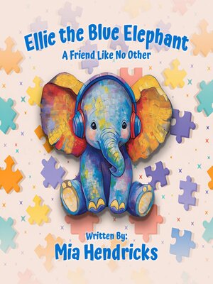 cover image of Ellie the Blue Elephant